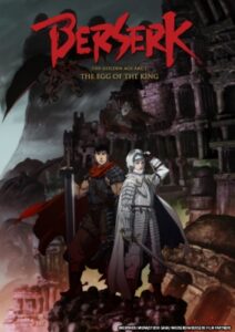 Berserk: The Golden Age Arc I – The Egg of the King